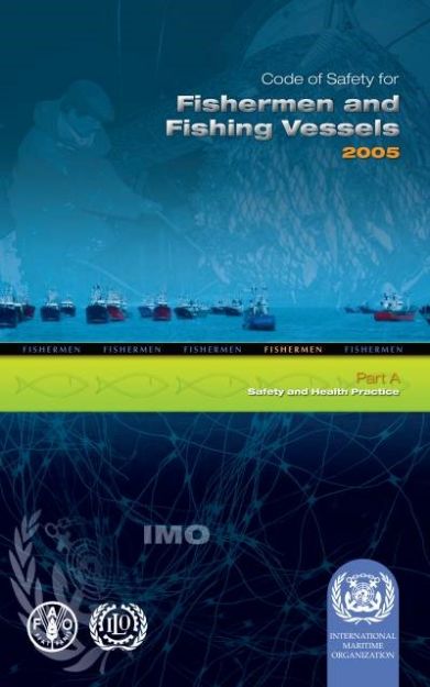 IMO-749 E - Code of safety for Fishermen & Fishing Vessels (A), 2006 Edition